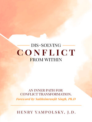 cover image of Dis-Solving Conflict from Within